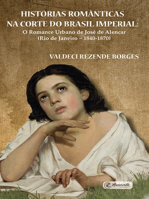 cover image of Histórias românticas na Corte do Brasil Imperial